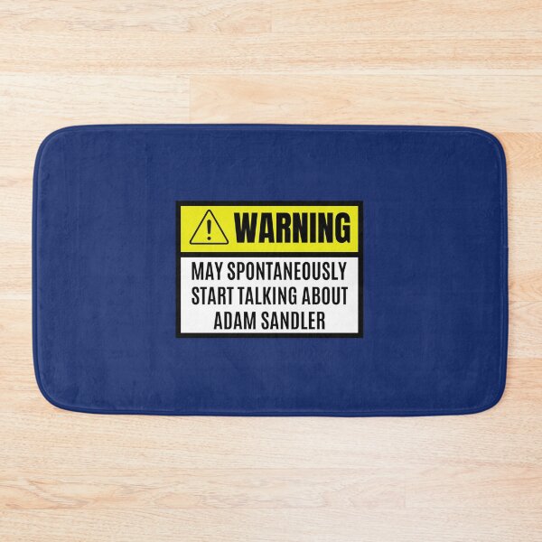 Item preview, May spontaneously start talking about adam sandler- adam sandler lover    designed and sold by ShotgunWilliee.