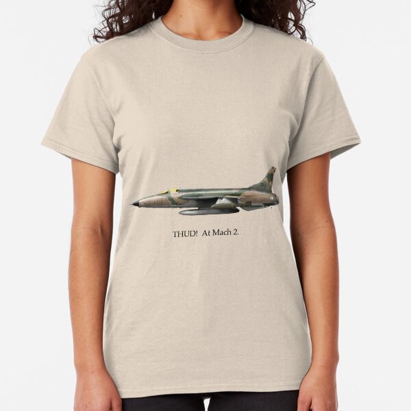 THUD! At Mach 2. Classic T-Shirt