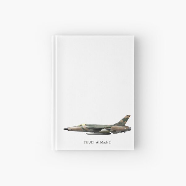 THUD! At Mach 2. Hardcover Journal