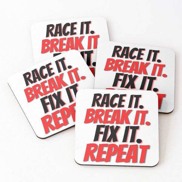 Item preview, Race It Break It Fix It Repeat | Funny Mechanic Quotes designed and sold by chetan786.