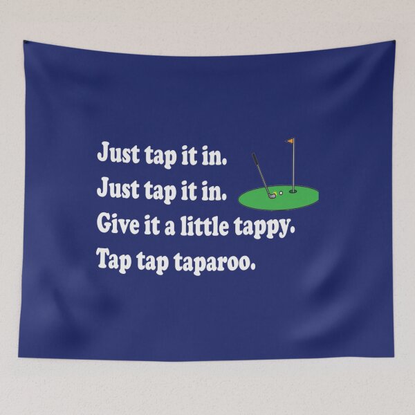 Item preview, Happy Gilmore Quote - Just Tap It In   designed and sold by ShotgunWilliee.