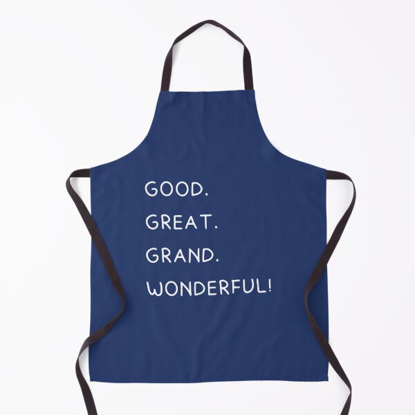Item preview, Good. Great. Grand. Wonderful! designed and sold by ShotgunWilliee.