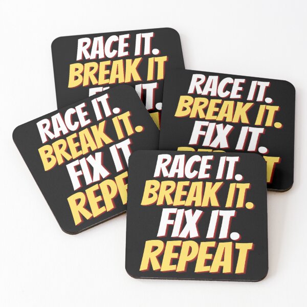 Item preview, Race It Break It Fix It Repeat | Funny Mechanic Quotes designed and sold by chetan786.