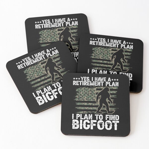 Item preview, Yes I Do Have A Retirement Plan Find - Funny Bigfoot Retirement  designed and sold by Myth-Creatures.