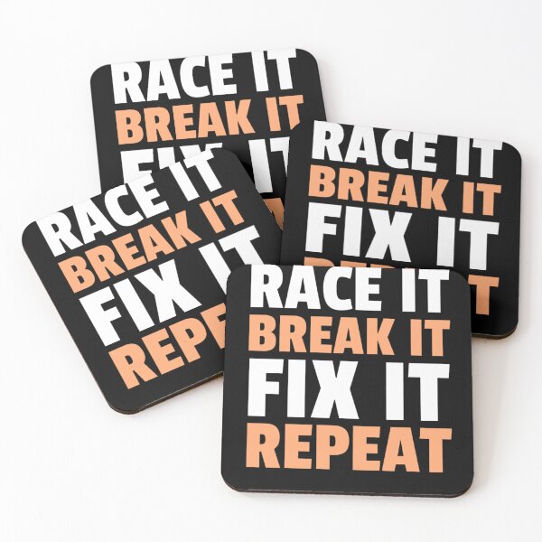 Item preview, Race It Break It Fix It Repeat | Funny Mechanic Quotes designed and sold by chetan786.