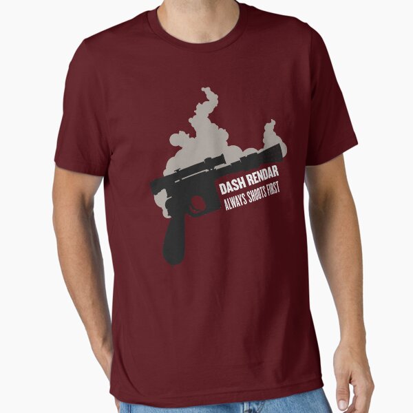 Dash Rendar ALWAYS Shoots First Essential T-Shirt