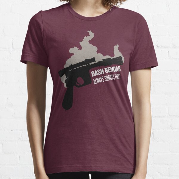 Dash Rendar ALWAYS Shoots First Essential T-Shirt