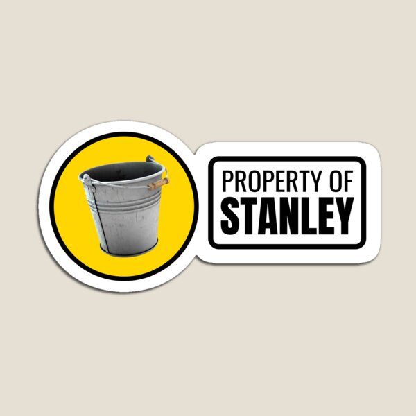 Property of Stanley Bucket Sticker TSPUD Sticker for Sale by