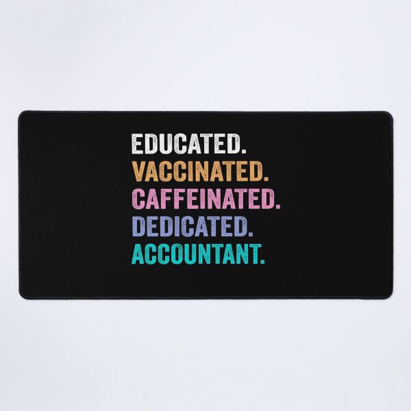 Item preview, Educated Vaccinated Caffeinated Dedicated Accountant shirt, Funny Accountant Christmas Gift designed and sold by xlnv.