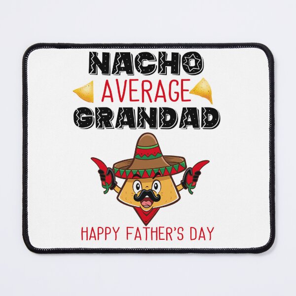 Item preview, Nacho Average Grandad designed and sold by Hameegaa.