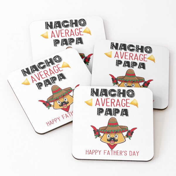 Item preview, Nacho Average Papa designed and sold by Hameegaa.
