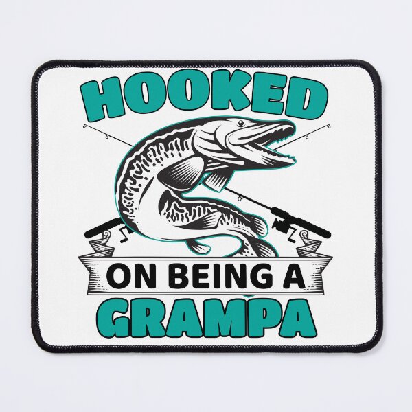 Item preview, Hooked on Being a GRAMPA designed and sold by Hameegaa.