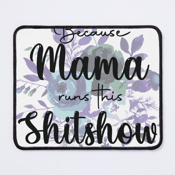 Item preview, Mama Shitshow designed and sold by Mychap.