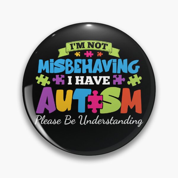 Item preview, I'm Not Misbehaving I Have Autism - Please be Understanding designed and sold by GoldenBuffalo79.