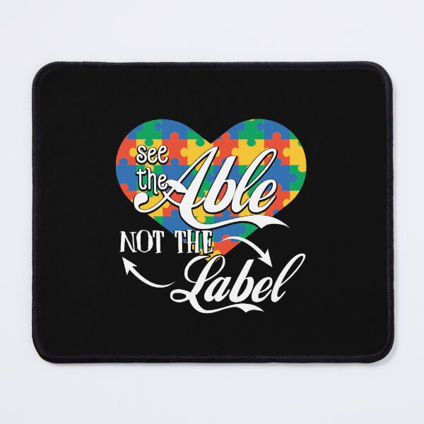 Item preview, See The Able Not The Label designed and sold by GoldenBuffalo79.