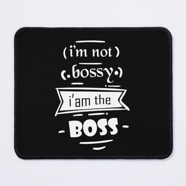 Item preview, Copy of I'm Not Bossy I'm The Boss designed and sold by jain-ravi002.
