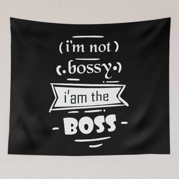 Item preview, Copy of I'm Not Bossy I'm The Boss designed and sold by jain-ravi002.