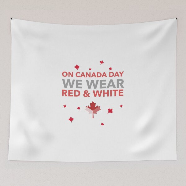 Item preview, On Canada Day We Wear Red & White designed and sold by Verbiage24.