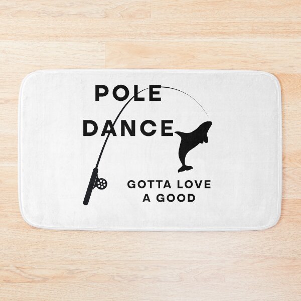 Item preview, Fishing Gotta Love A Good Pole Dance Hunting And Fishing Quote Happy Fisherman For Men, Women  designed and sold by Rami Khalifah.