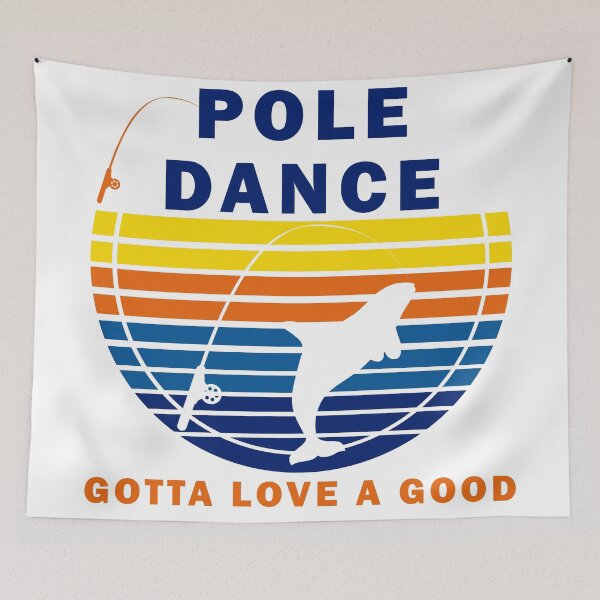 Item preview, Fishing Gotta Love A Good Pole Dance Hunting And Fishing Quote Happy Fisherman For Men, Women  designed and sold by Rami Khalifah.
