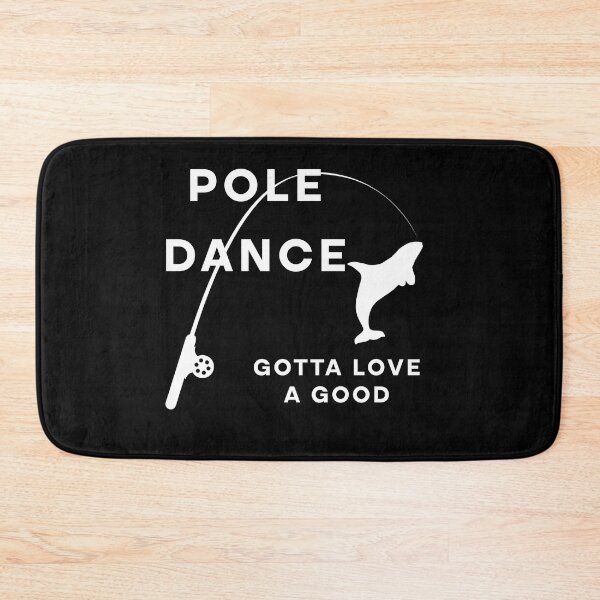 Item preview, Fishing Gotta Love A Good Pole Dance Hunting And Fishing Quote Happy Fisherman For Men, Women  designed and sold by Rami Khalifah.