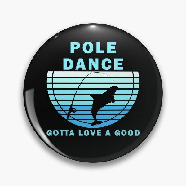 Item preview, Fishing Gotta Love A Good Pole Dance Hunting And Fishing Quote Happy Fisherman For Men, Women  designed and sold by Rami Khalifah.