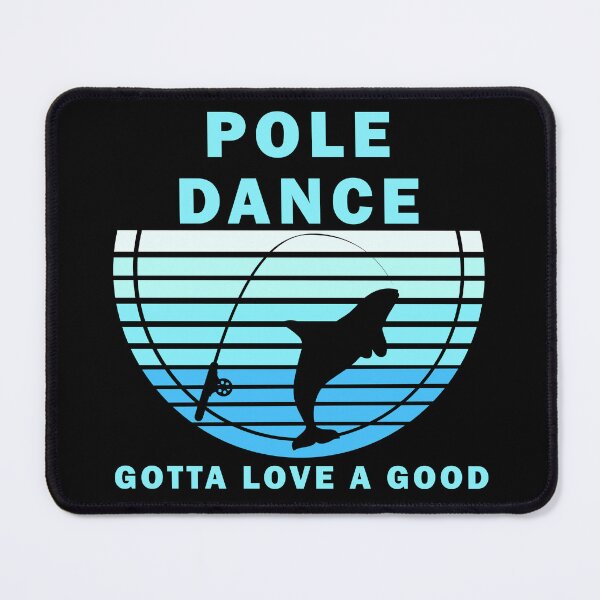 Item preview, Fishing Gotta Love A Good Pole Dance Hunting And Fishing Quote Happy Fisherman For Men, Women designed and sold by Rami Khalifah.