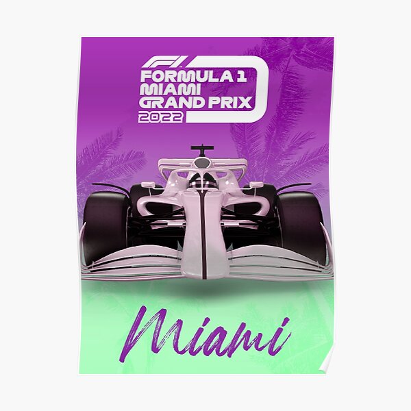 "Miami Grand Prix F1" Poster for Sale by Redbubble