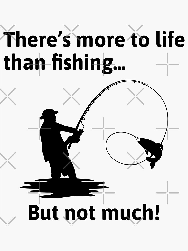 Fishing Fish Fishermen Funny Joke | Sticker