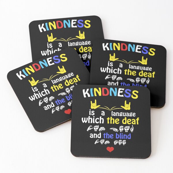 Item preview, Kindness is a language the deaf can hear and the blind can see designed and sold by pnkpopcorn.