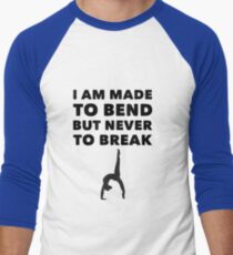 Motivations, Endurance, I am made to bend but never break Men's Baseball ¾ T-Shirt