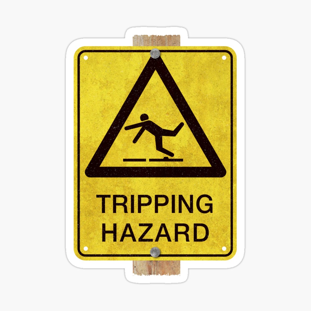 Tripping Hazard Warning Sign, Part of a Series of Funny Warning Signs