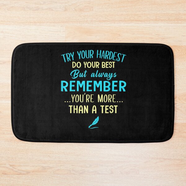 Item preview, Try your hardest do your best you’re more than a test  designed and sold by Bethemostbeauti.