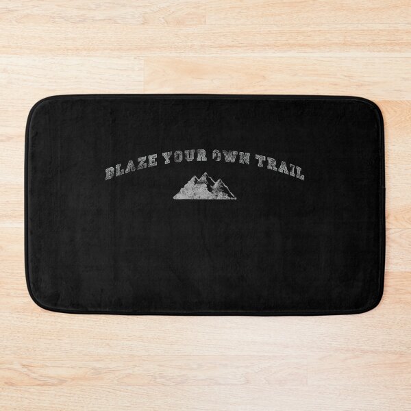Item preview, Blaze Your Own Trail Country Running Marathon and Hiking designed and sold by BOBSMITHHHHH.