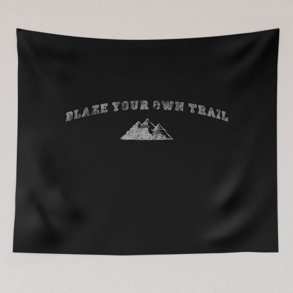 Item preview, Blaze Your Own Trail Country Running Marathon and Hiking designed and sold by BOBSMITHHHHH.