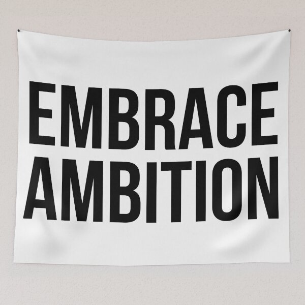Item preview, EMBRACE AMBITION  designed and sold by MadEDesigns.