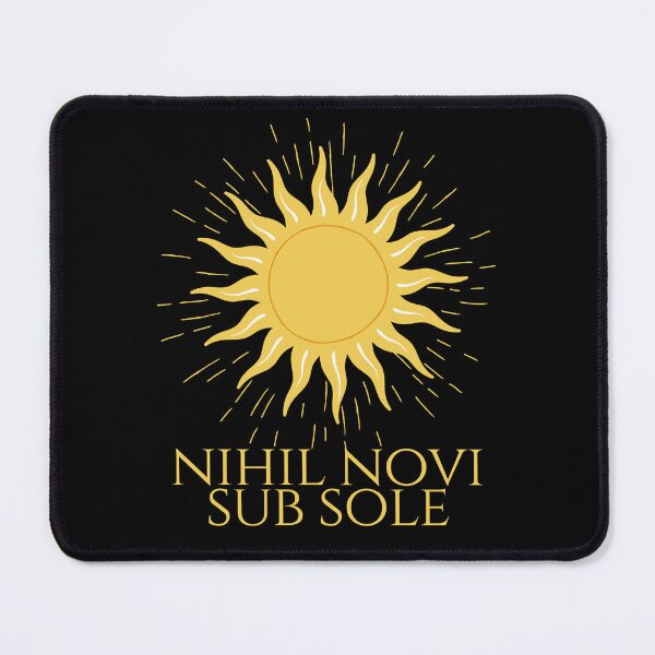 Item preview, Nihil Novi Sub Sole - Nothing New Under The Sun - Latin Phrase designed and sold by JourneyCreative.