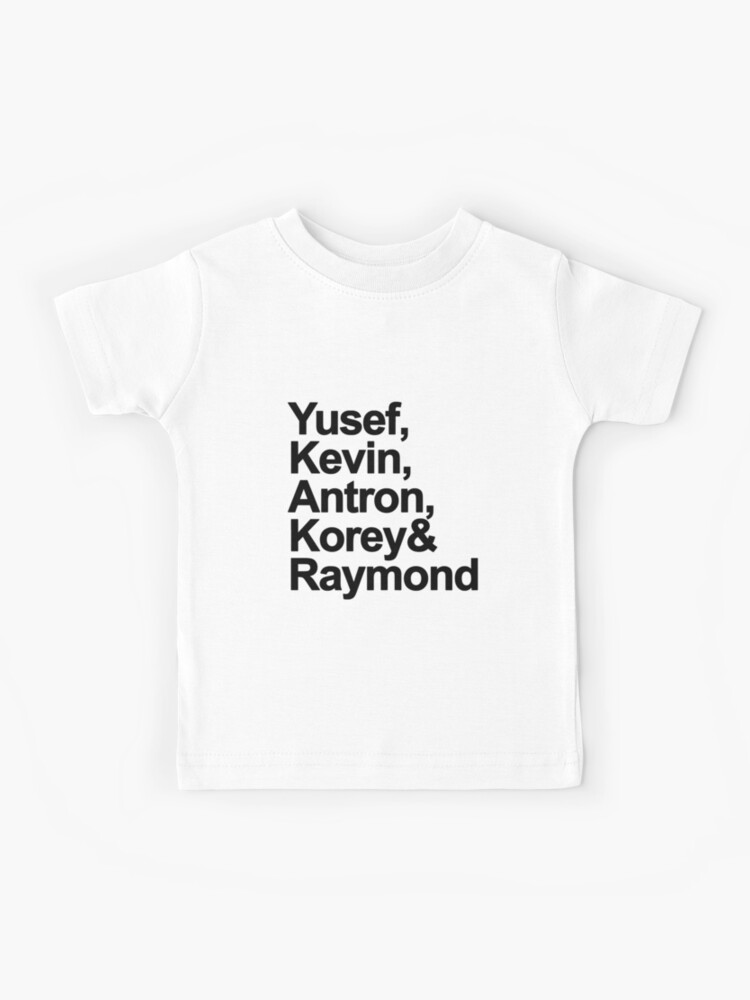 yusef antron kevin korey raymond shirt