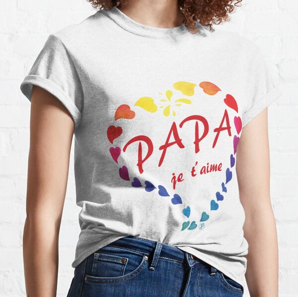 Dad I love you Classic T-Shirt