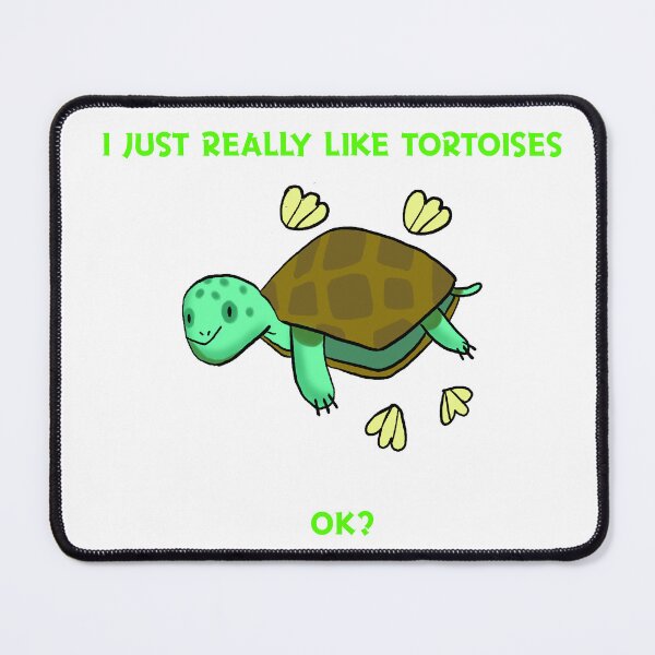 Item preview, I just really like tortoises, ok? designed and sold by CelesteSammy.