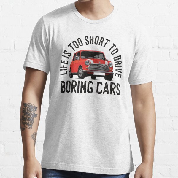 Life is too short to drive boring cars - Red Austin Morris Mini Essential  T-Shirt for Sale by knappidesign