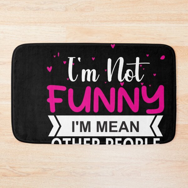 Item preview, I'm Not Funny, I'm Mean designed and sold by Kaaimaan.