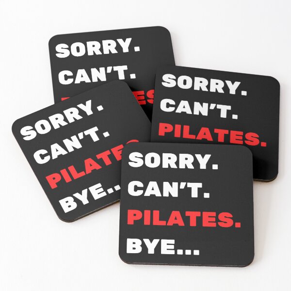 Item preview, Sorry. Can't. Pilates. Bye designed and sold by TheGreenGoat.