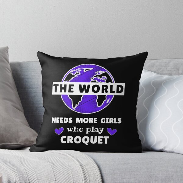 Item preview, The world needs more girls who play croquet designed and sold by TheGreenGoat.