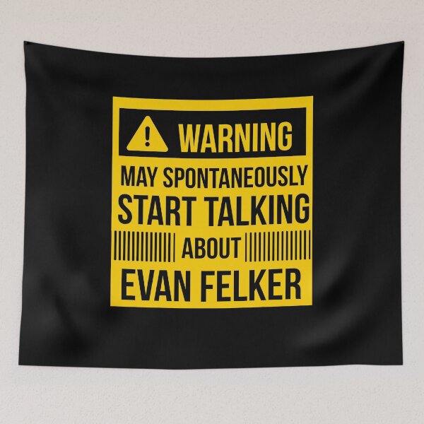 Item preview, warning may spontaneously start talking about Evan felker designed and sold by celebteyz.