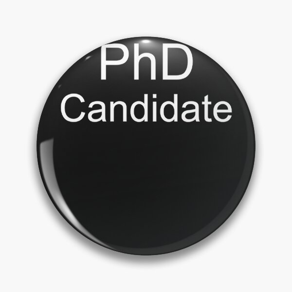 Item preview, Phd candidate designed and sold by ReneeHanes.