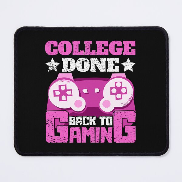Item preview, College Done Back to Gaming designed and sold by FNStuff.