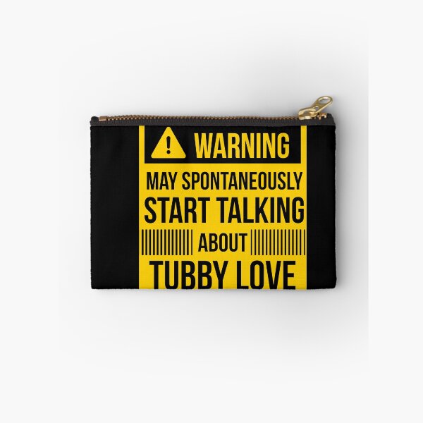 Item preview, warning may spontaneously start talking about tubby love  designed and sold by celebteyz.