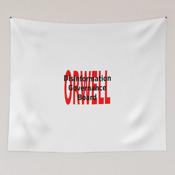 Item preview, Disinformation Governance Board Orwell designed and sold by CRINGEWORTHY TEES.