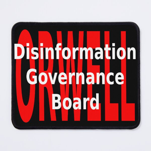 Item preview, Disinformation Governance Board Orwell designed and sold by CRINGEWORTHY TEES.